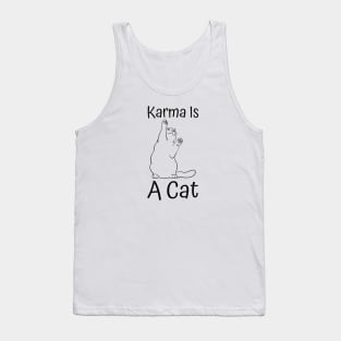 Karma Is A Cat Tank Top